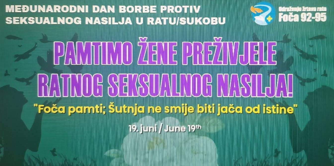 Foča pamti.jpg - U Foči 19. juna obilježavanje Međunarodnog dana borbe protiv seksualnog nasilja u ratu